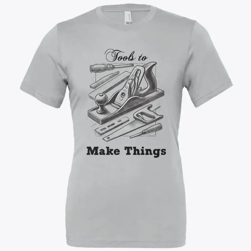 Tools to Make Things